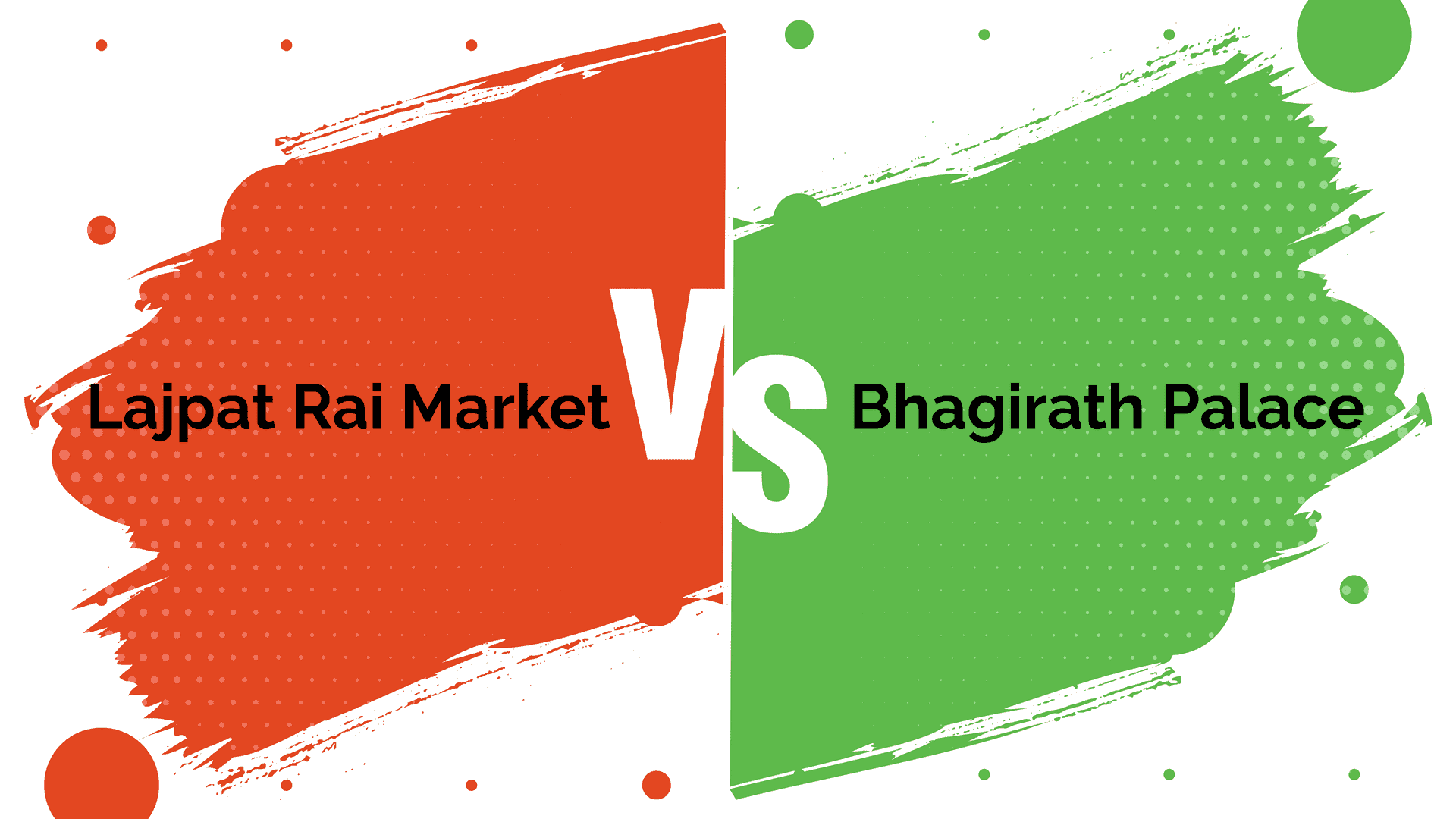 lajpat rai market vs bhagirath palace